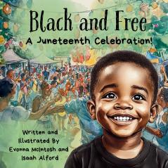 Black and Free A Juneteenth Celebration!