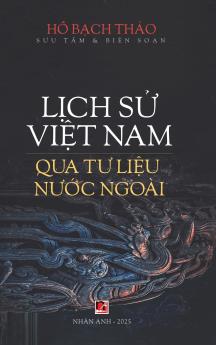 L?ch S? Vi?t Nam Qua T? Li?u N??c Ngoài (hardcover)