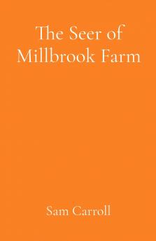The Seer of Millbrook Farm