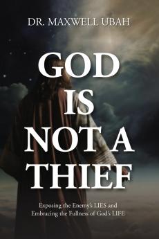 GOD IS NOT A THIEF