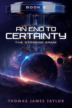 An End To Certainty Book 2