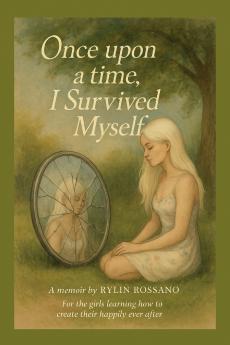 Once Upon A Time I Survived Myself