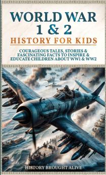 World War 1 & 2 History for Kids