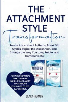The Attachment Style Transformation