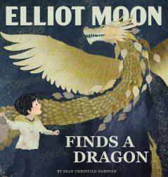 Elliot Moon Finds a Dragon