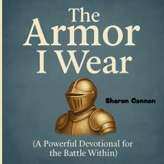 The Armor I Wear