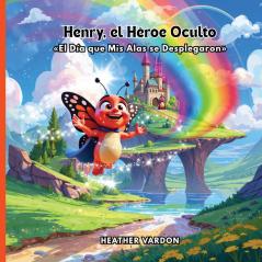 Henry el Héroe Oculto