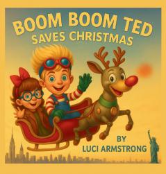 Boom Boom Ted  Saves Christmas