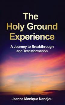 The Holy Ground Experience