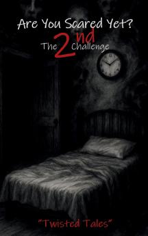 Are You Scared Yet? The 2nd Challenge