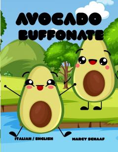 Avocado Buffonate (Italian /English) Avocado Antics