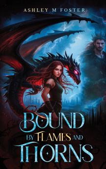 Bound by Flames and Thorns