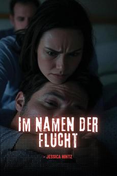 Im Namen der Flucht