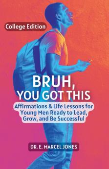 Bruh You Got This  - College Edition