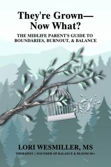 They're Grown-Now What?