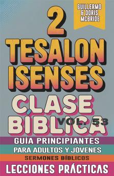 Clase Bíblica para Adultos y Jóvenes Guía Principiantes - 2 Tesalonisenses