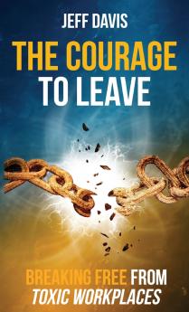 The Courage To Leave