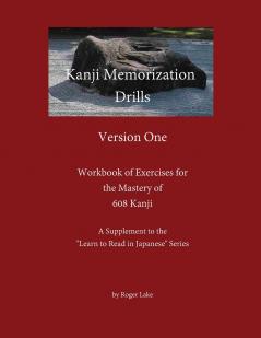 Kanji Memorization Drills Version One