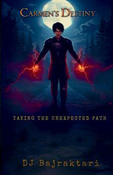 Carmen's Destiny - Taking The Unexpected Path