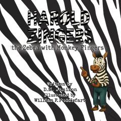 Harold Zingers the Zebra with Monkey Fingers