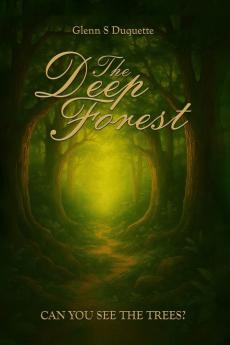 The Deep Forest