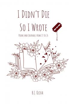 I Didn't Die So I Wrote