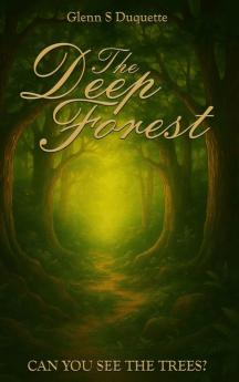 The Deep Forest