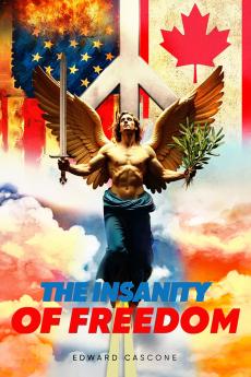 The Insanity of Freedom