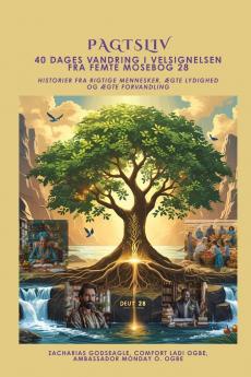 PAGTSLIV - 40 dages vandring i velsignelsen fra Femte Mosebog 28