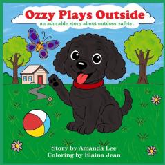 Ozzy Plays Outside