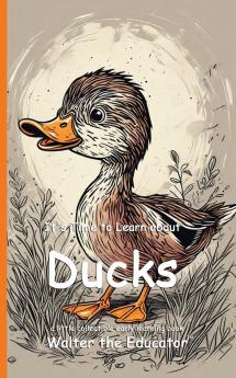 It's Time to Learn about Ducks