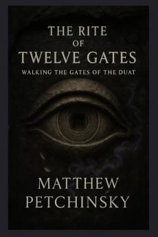 The Rite of Twelve Gates