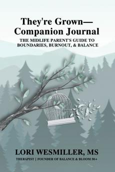 They're Grown-Companion Journal