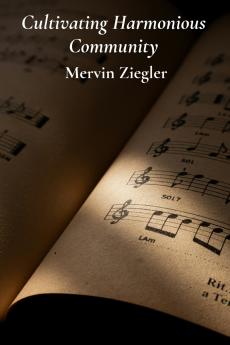 Cultivating Harmonious Community