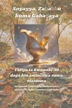 Soyayya Zaɓaɓɓu kuma Gabaɗaya - Tafiya ta Kwanaki 30 daga kin amincewa zuwa Maidowa