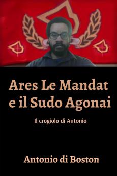 Ares Le Mandat e il Sudo Agonai