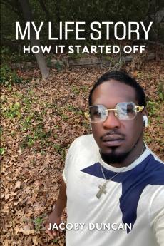 My Life Story... How It Started Off