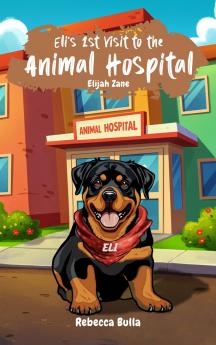 Eli's First Visit to the Animal Hospital