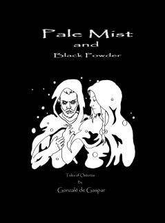Pale Mist and Black Powder
