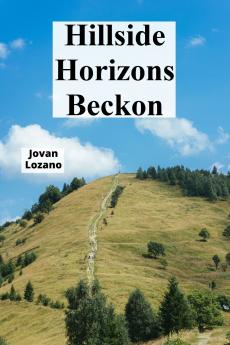 Hillside Horizons Beckon