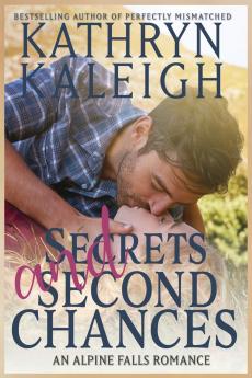 Secrets and Second Chances - Classic Cover Edition