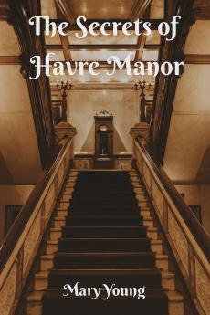 The Secrets of Havre Manor