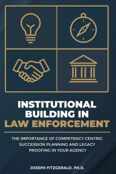 Institutional Building in  Law Enforcement