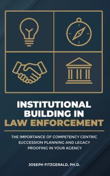 Institutional Building in  Law Enforcement