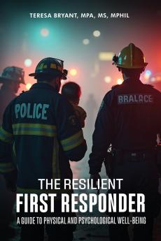 The Resilient First Responder