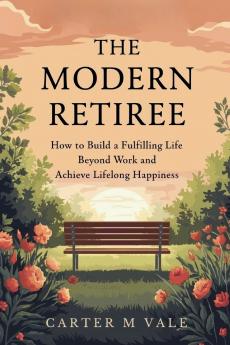 The Modern Retiree