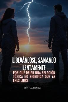 Liberándose sanando lentamente