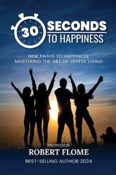 30 Seconds To Happiness