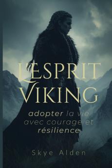 The Viking Spirit / L'Esprit Viking