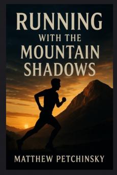 Running with the Mountain Shadows